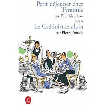 Petit Dejeuner Chez Tyrannie Cretinisme Alpin (Ldp Litterature)