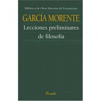 Lecciones Preliminares De Filosofia/ Preliminary Lessons Of Philosophy, Obras Maestras Del Pensamiento