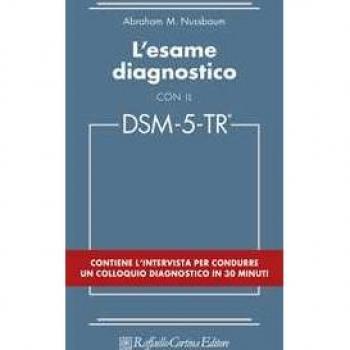 L'esame diagnostico con il DSM-5-TR Abraham M. Nussbaum