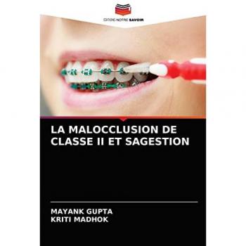 LA MALOCCLUSION DE CLASSE II ET SAGESTION