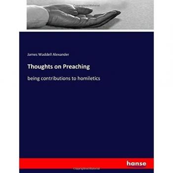 Thoughts on Preaching: being contributions to homiletics