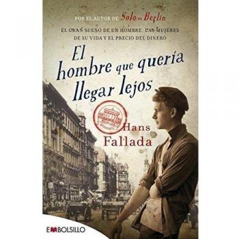 El hombre que quería llegar lejos