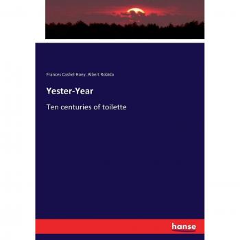 Yester-Year: Ten centuries of toilette