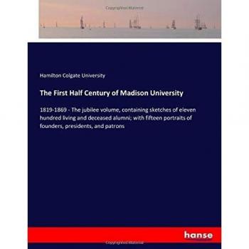 The First Half Century of Madison University: 1819-1869
