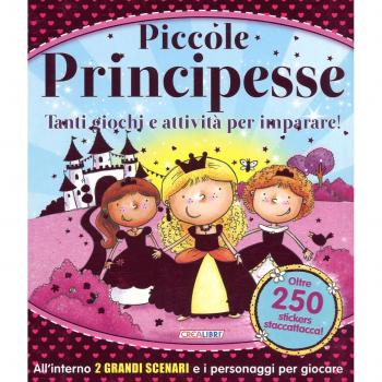 Piccole principesse. Tanti giochi e attività per imparare! Giocolibri. Con adesivi. Ediz. a colori. Ediz. a spirale
