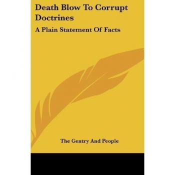 Death Blow To Corrupt Doctrines