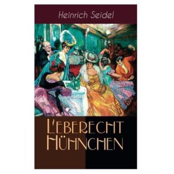 L’eberecht Hühnchen | Heinrich Seidel