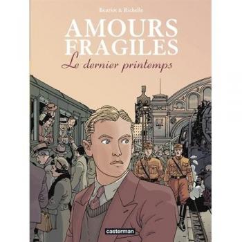Jean-Michel Beuriot Amours Fragiles, Tome 1 : Le Dernier Printemps