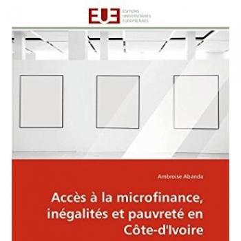 Accès à la microfinance, inégalités et pauvreté en Côte-d'Ivoire