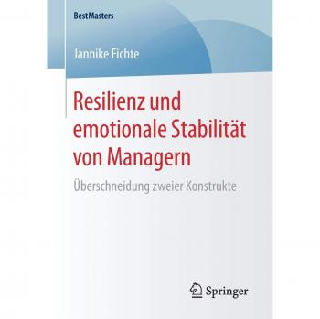 Resilienz und emotionale Stabilität von Managern: Überschneidung zweier Konstrukte