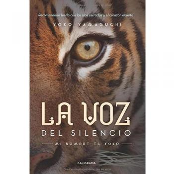 La voz del silencio: Mi nombre es yoko (Tapa blanda).