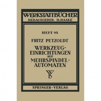 Werkzeugeinrichtungen auf Mehrspindelautomaten (Werkstattbücher, 95, Band 95)