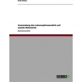 Anwendung des Lebenszyklusmodells auf soziale Netzwerke