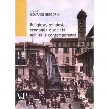 Religiosi, religioni, economia e società nell'Italia contemporanea