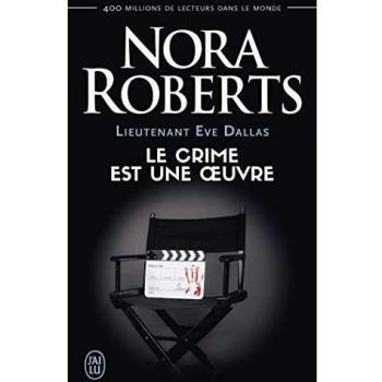 Lieutenant Eve Dallas, 46 : Le crime est une œuvre