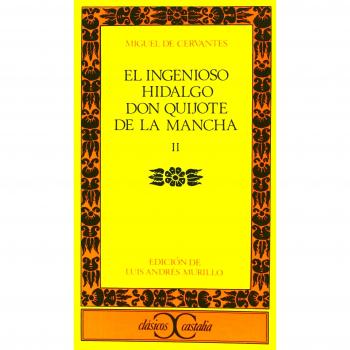 El Ingenioso hidalgo Don Quijote de la Mancha