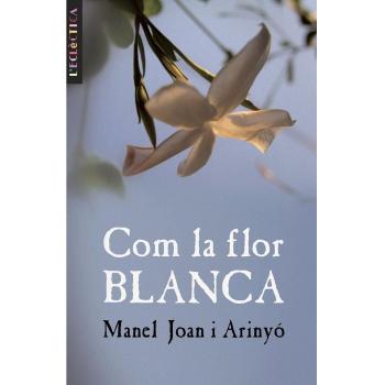 Com la flor blanca.