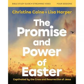 The Promise and Power of Easter Bible Study Guide Plus Streaming Video, by Christine Caine