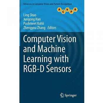 Computer Vision and Machine Learning with RGB-D Sensors (Advances in Computer Vision and Pattern Recognition)