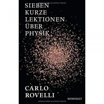 Rovelli, Carlo: Sieben kurze Lektionen über Physik