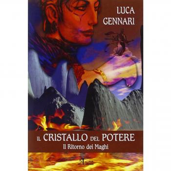 Il cristallo del potere. Il ritorno dei maghi