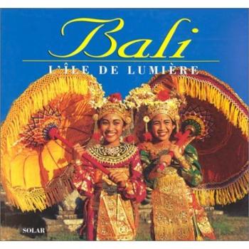 Bali : L'île de lumière