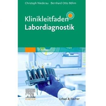 Klinikleitfaden Labordiagnostik: Mit Zugang zur Medizinwelt