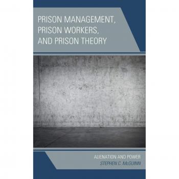 Prison Management Prison Workers and Prison Theory
