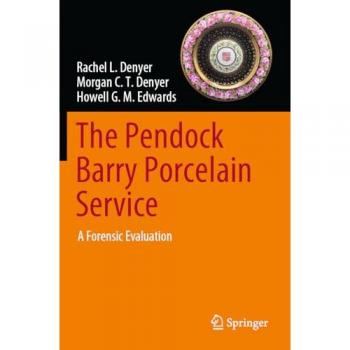The Pendock Barry Porcelain Service: A Forensic Evaluation