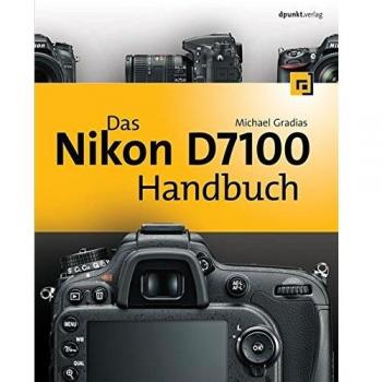 Das Nikon D7100 Handbuch