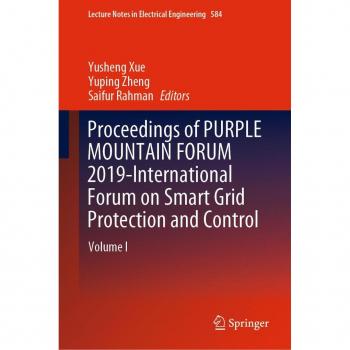 Proceedings of PURPLE MOUNTAIN FORUM 2019-International Forum on Smart Grid Protection and Control