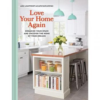 Ann Lightfoot Love Your Home Again
