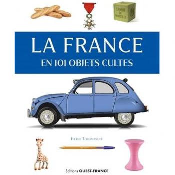 La France en 101 objets cultes