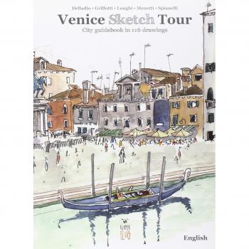 Venezia Sketch Tour. Guida turistica della città in 116 illustrazioni. Ediz. inglese