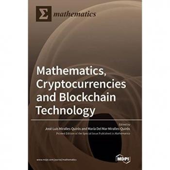Mathematics, Cryptocurrencies and Blockchain Technology