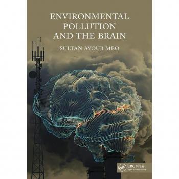 Environmental Pollution and the Brain