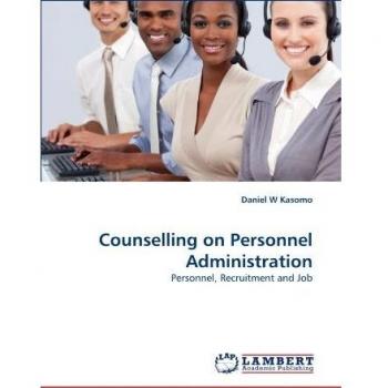 Counselling on Personnel Administration: Personnel, Recruitment and Job