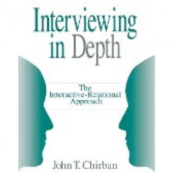 Sage Publications, Inc. Interviewing in Depth : The Interactive-Relational Approach
