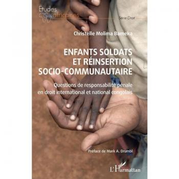 Enfants soldats et réinsertion socio-communautaire