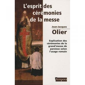 L'Esprit des Cérémonies de la Messe