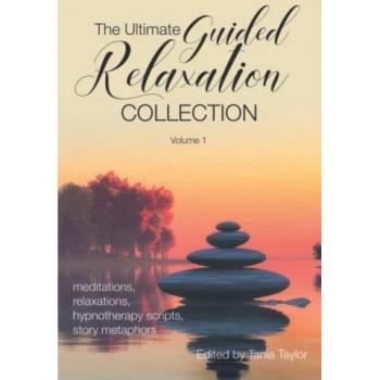Taylor, Tania: The Ultimate Guided Relaxation Collection