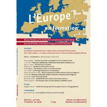 Michael Burgess L'Europe En Formation: Small Worlds: Constituent Units In Federal States And Federal Political Systems / Des Petits Mondes : Les Etités Constituantes Dans Les États Et Systèmes Politiques Fédéraux