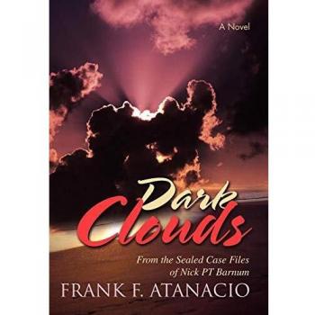Dark Clouds: From the Sealed Case Files of Nick Pt Barnum