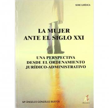 La Mujer Ante El Siglo Xxi