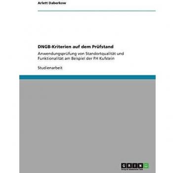 DGNB-Kriterien auf dem Prüfstand: Anwendungsprüfung von Standortqualität und Funktionalität am Beispiel der FH Kufstein