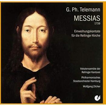 Telemann: Messias (1759)/Einweihungskantate für die Rellinger Kirche (1759)