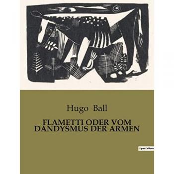 FLAMETTI ODER VOM DANDYSMUS DER ARMEN