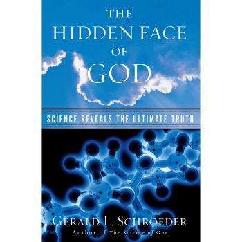 The Hidden Face of God : Science Reveals the Ultimate Truth