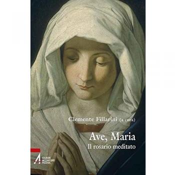 Ave Maria. Il rosario meditato
