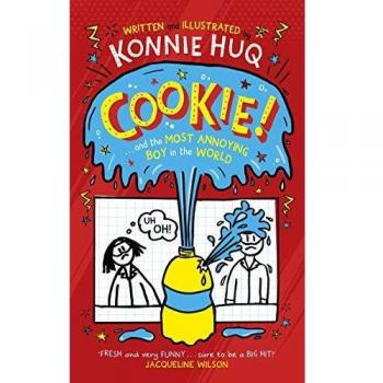 Cookie! (Book 1): Cookie and the Most Annoying Boy in the World